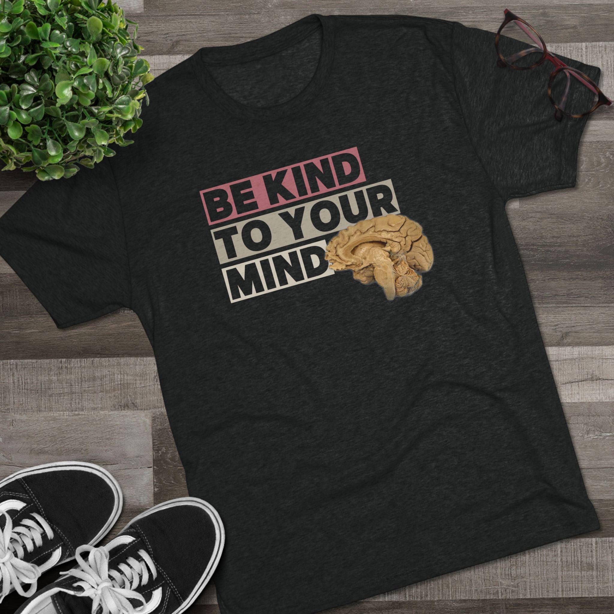 Be Kind To Your Mind